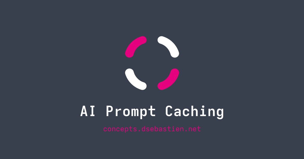 AI Prompt Caching - Concepts