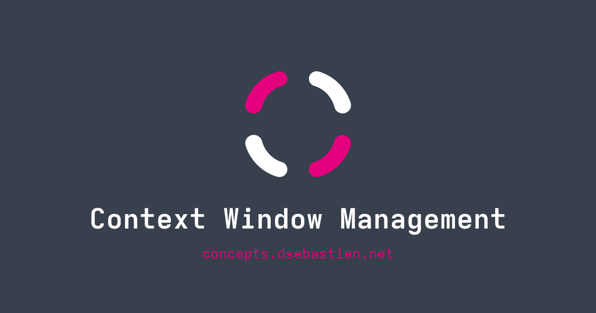 Context Window Management - Concepts