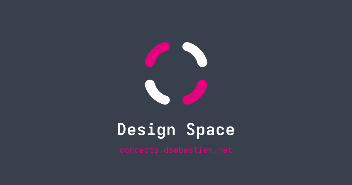 Design Space - Concepts