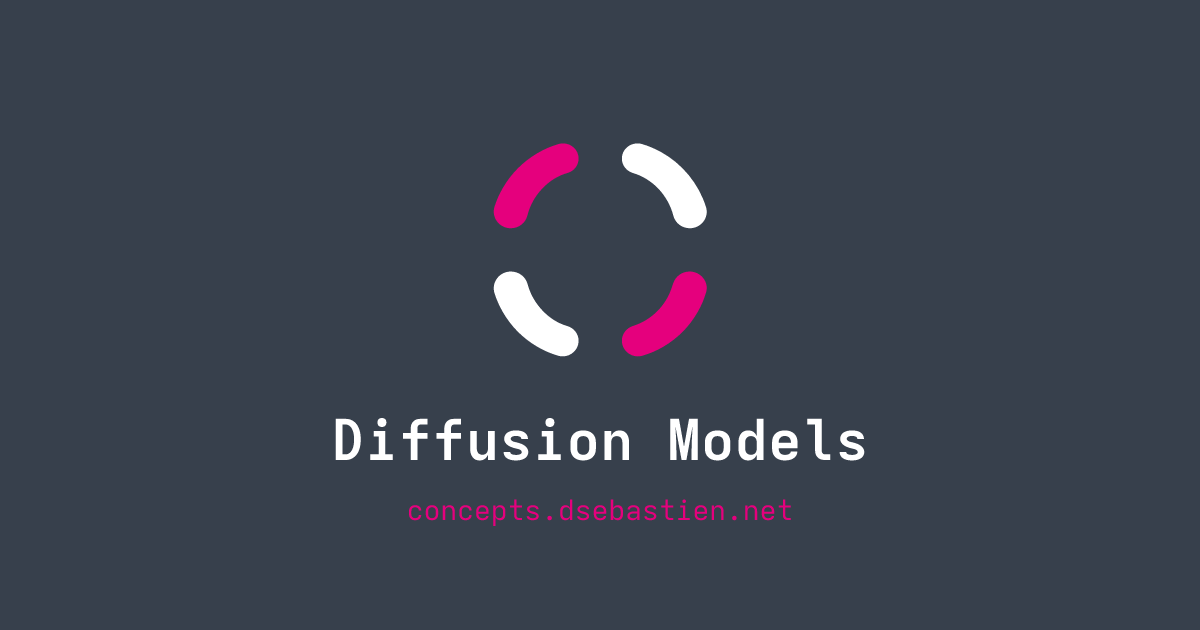 Diffusion Models - Concepts