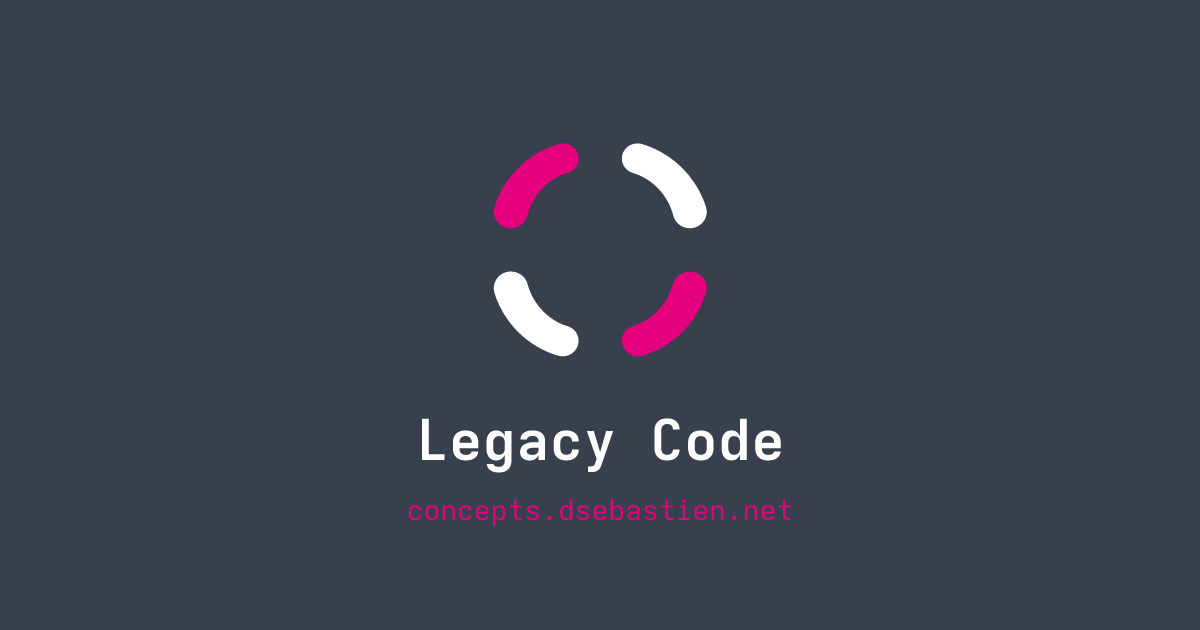 Legacy Code Input Image Legacy Code - Concepts