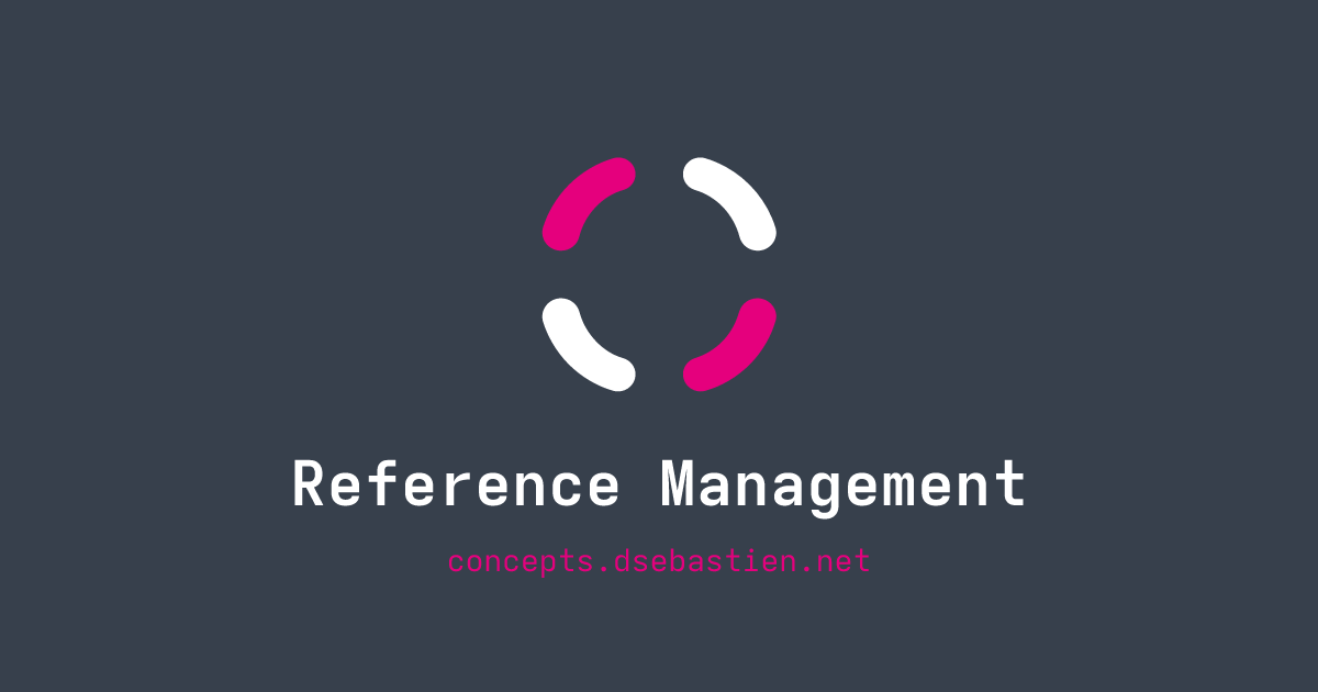 Reference Managers Background Reference Management - Concepts