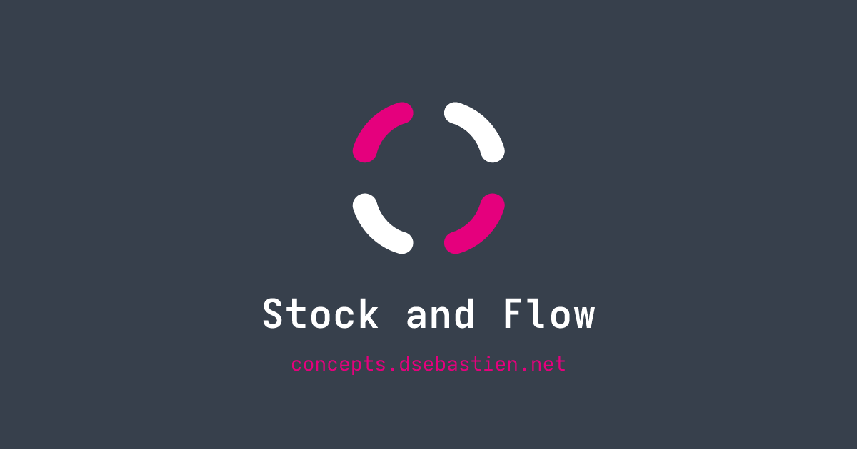 Stock and Flow - Concepts